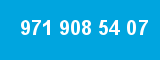 971 908 54 07
